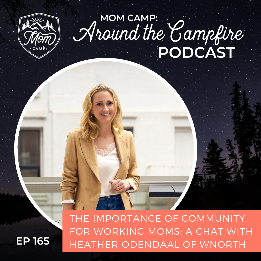 The importance of community for working moms: A chat with Heather Odendaal of WNorth